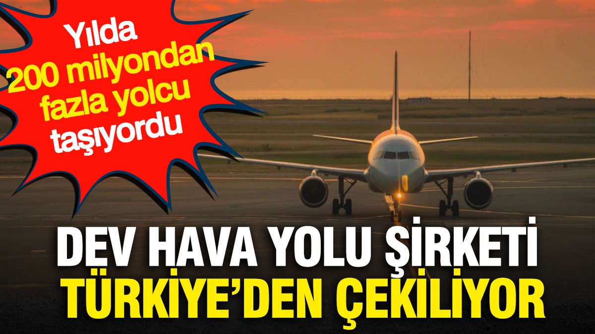 YenicagGazetesi's tweet photo. 📌Dev hava yolu şirketi Türkiye’den çekiliyor

📌Yılda 200 milyondan fazla yolcu taşıyordu 
https://t.co/ApnKBz4ZOy https://t.co/PfIRGUtZkx