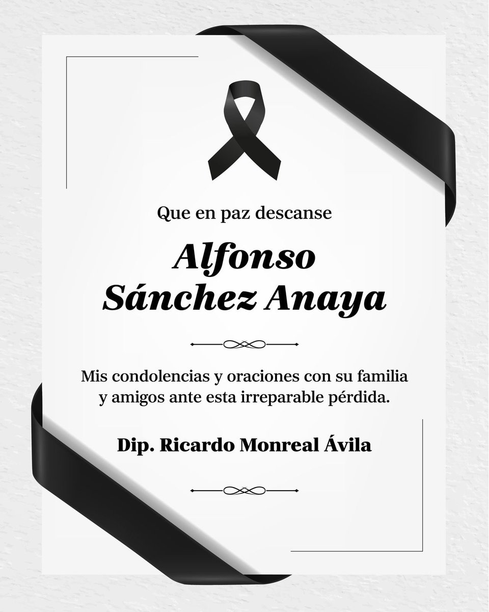 RicardoMonrealA's tweet photo. Hoy partió a la eternidad Alfonso Sánchez Anaya, un amigo entrañable. Su ausencia duele, pero el cariño y los recuerdos que sembró permanecerán por siempre. Expresamos nuestras sinceras condolencias a su familia, amistades y otros seres queridos. Que encuentre el descanso eterno. https://t.co/cDNcC9qQtJ