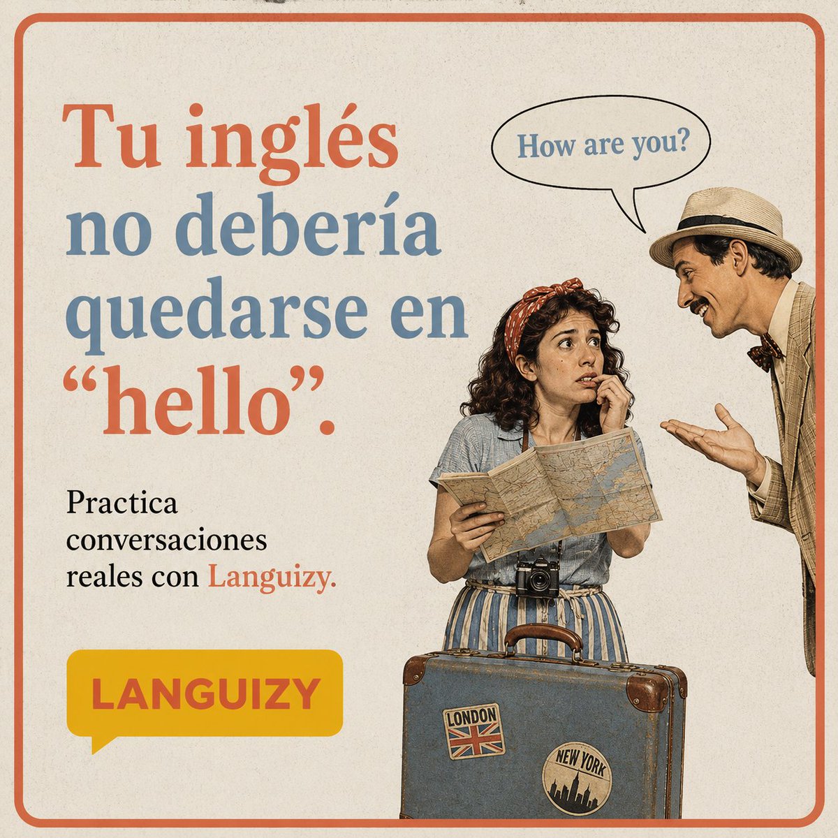 LanguizyAI's tweet photo. Tu inglés no debería quedarse en “hello”. Practica conversaciones útiles y empieza a responder con más confianza.