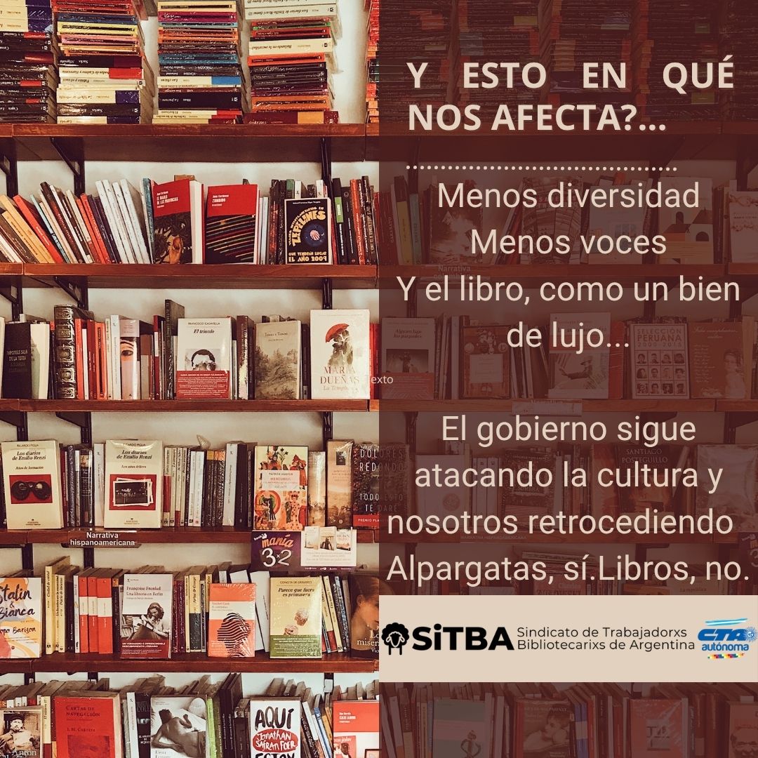 somosSiTBA's tweet photo. Un gobierno que ataca permanentemente a la #educación, la #cultura y la #ciencia necesita que lxs argentinxs no lean!
Para eso impulsa la derogación de la #LeyDelLibro, que de diferentes maneras, nos afecta a todxs...!
#Libro #Lectores #Bibliotecas #Bibliotecarixs
#Informate https://t.co/V44rtmGLOU