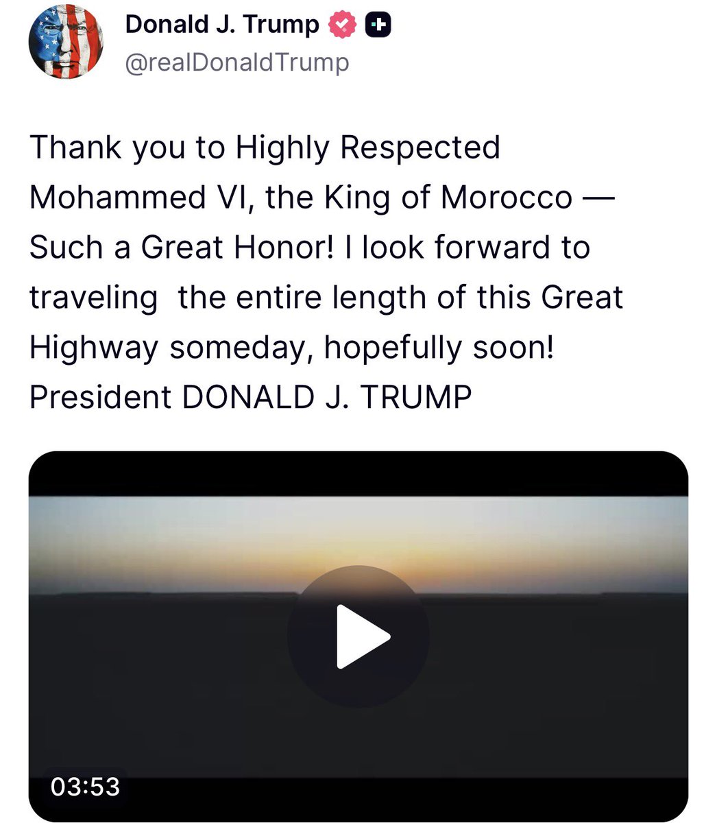 USAmbMorocco's tweet photo. The President Donald J. Trump Highway stands as a powerful monument to the visionary leadership of His Majesty King Mohammed VI - a true partner for peace. The United States, under President Donald J. Trump, maintains an enduring resolve to stand with Morocco for a Moroccan Sahara defined by peace, regional stability, and prosperity for generations to come.

https://t.co/Gf1QiKVBbN