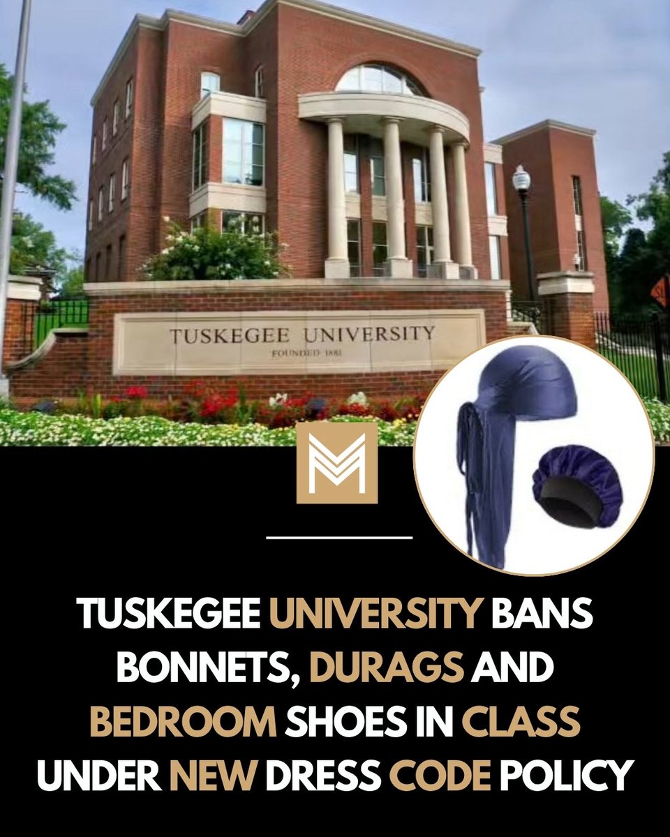 LeeMerrittesq's tweet photo. Tuskegee University has implemented a new student dress code that bans bonnets, durags and bedroom shoes in classrooms, dining halls and official university events, along with stricter attendance and in‑class cell phone rules.

Many students and alumni have expressed frustration and disappointment, saying the policy feels like it polices Black protective styles and everyday clothing and questioning why an HBCU is restricting how they show up on their own campus.

Some observers see the rules as an attempt to prepare students for formal work environments, while others argue the changes overlook deeper concerns students have raised about campus conditions and support.