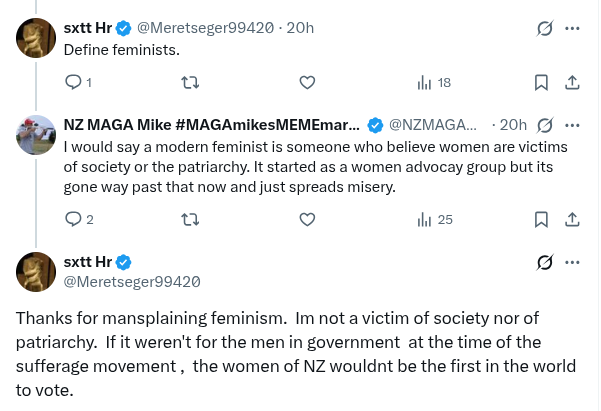 NZMAGAMike's tweet photo. A feminist asks you a question. You give a simple answer. You are accused of being a mansplainer. This is the modern feminist mindset. #LeftMindVirus https://t.co/z4W8xtODyX