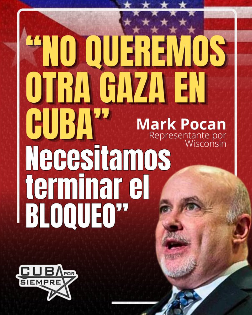 CubaPorSiempre_'s tweet photo. 🇺🇸🇨🇺 El Representante por Wisconsin, Mark Pocan, hizo un llamado urgente para cambiar la política de Estados Unidos hacia la isla, advirtiendo que: "No queremos otra Gaza en Cuba. Necesitamos terminar el bloqueo." https://t.co/rYCty4Zf9f