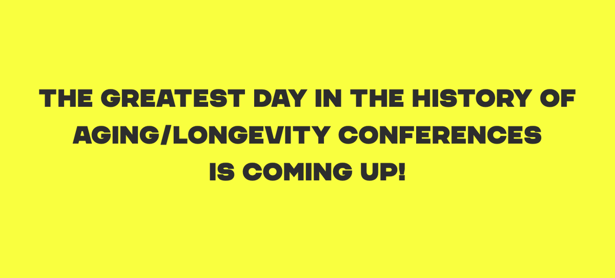 KarlPfleger's tweet photo. Something amazing is about to happen.
The greatest day in the history of aging/longevity conferences is coming up!
And greatest month.

It seemed like unfortunate scheduling conflicts at first,
but the result is something worth celebrating as a sign of significant field growth. https://t.co/rMldNyu8ox
