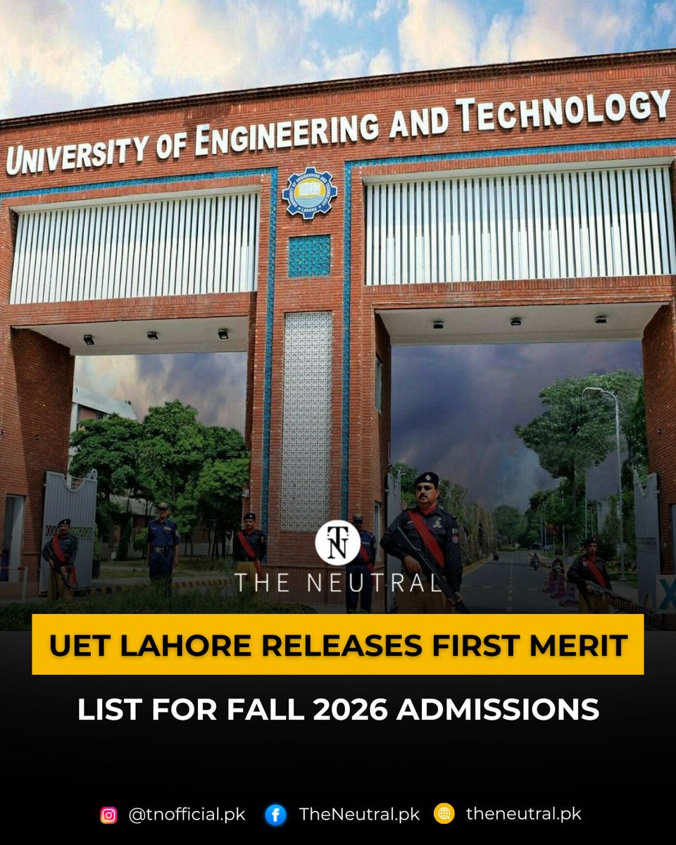TNeutralpk68070's tweet photo. UET Lahore has announced its first undergraduate merit list for Fall 2026. Selected candidates must complete admission formalities before the deadline.

https://t.co/wyjvj1FCj1

#theneutral #UETLahore #Admissions2026 #MeritList #HigherEducation #Pakistan #Students https://t.co/sIfUR9xlcD