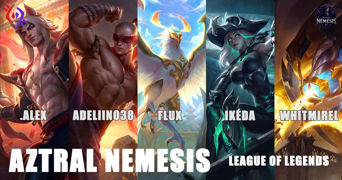 Aztral_Esport's tweet photo. Welcome à notre nouveau Roster League of Legend !

Aztral Nemesis

Toplaner | .Alex
Jungler | Adeliino38
Midlaner | Flux
ADC | Ikéda
Support | Whitmirel

Manager | KiraTekka 
Head Coach | NaZaLix 

#Unispourbriller #GOAZT #GONEMESIS https://t.co/kQYuBohBA2