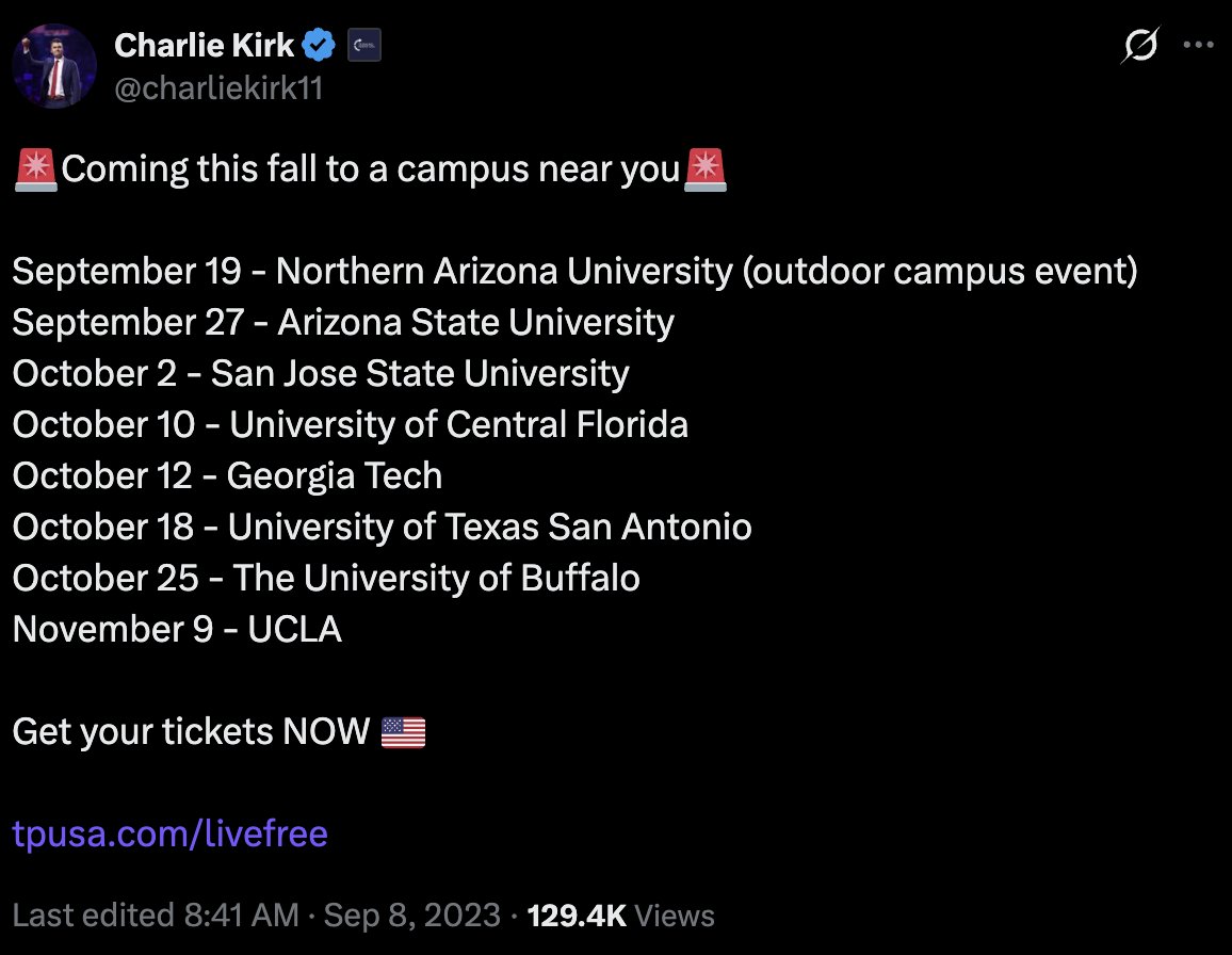 Trillion0x's tweet photo. Charlie Kirk tabling events 2023 -2025.

2023:
~Oct 3: University at Albany (Candace Owens-led stop noted)  
Oct 19: Missouri State University  

Free America Tour (church-focused):
March–April stops including Grace Woodlands (Houston), GR Church (Grand Rapids), Destiny Christian Church (Rocklin, CA), His House Nashville.