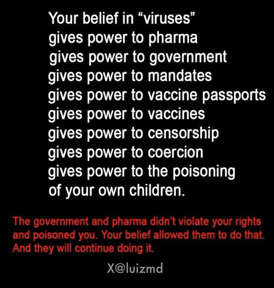 Luizmd's tweet photo. Belief in “viruses” gives power to governmental control of you. https://t.co/B0M3O2qc9F
