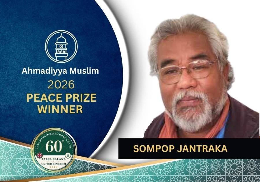 k_rawahuddin's tweet photo. The winner of the Ahmadiyya #Peace Prize Winner 2026 is Mr. SOMPOP JANTRAKA. He will be honoured in the Annual Peace Symposium 2027.
#Peace #Ahmadiyya 
#PeacePrize 
#JalsaSalana2026 
#JalsaUK https://t.co/KmVKwQLSRj