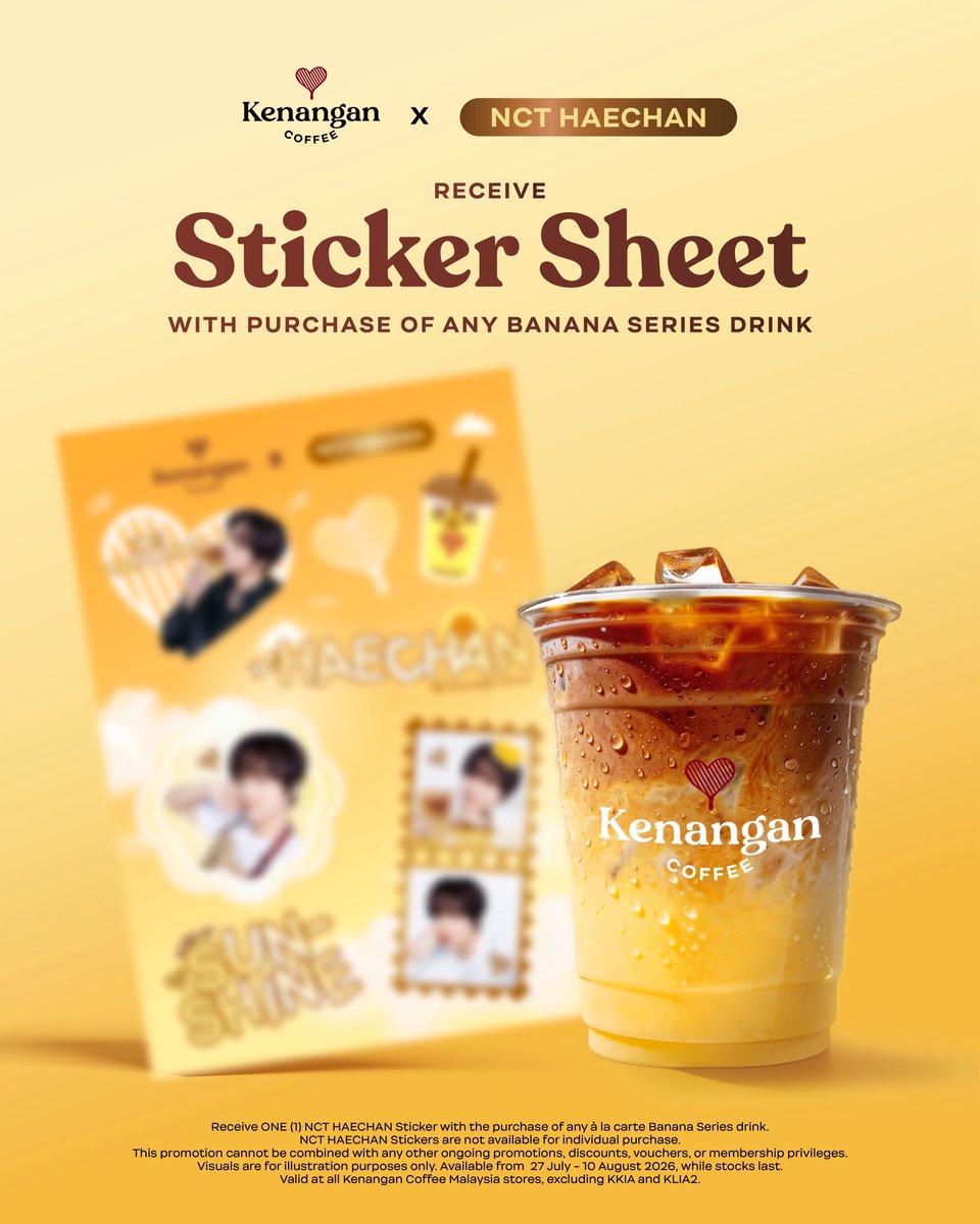 KenanganCoffee's tweet photo. Your special gift has arrived ☀️💛

Receive NCT HAECHAN Sticker with any Banana Series drink purchase. Drop by and collect yours today, while stocks last!

T&C:
* Receive ONE (1) NCT HAECHAN Sticker with the purchase of any à la carte Banana Series drink.
* ⁠Valid for walk-in, kiosks, and Kenangan Coffee app only.
* NCT HAECHAN Stickers are not available for individual purchase.
* This promotion cannot be combined with any other ongoing promotions, discounts, vouchers, or membership privileges.
* Visuals are for illustration purposes only.
* Available from 27 July - 10 August 2026, while stocks last.
* Valid at all Kenangan Coffee Malaysia stores, excluding KKIA and KLIA2.

#KenanganCoffee
#KenanganCoffeexNCTHAECHAN