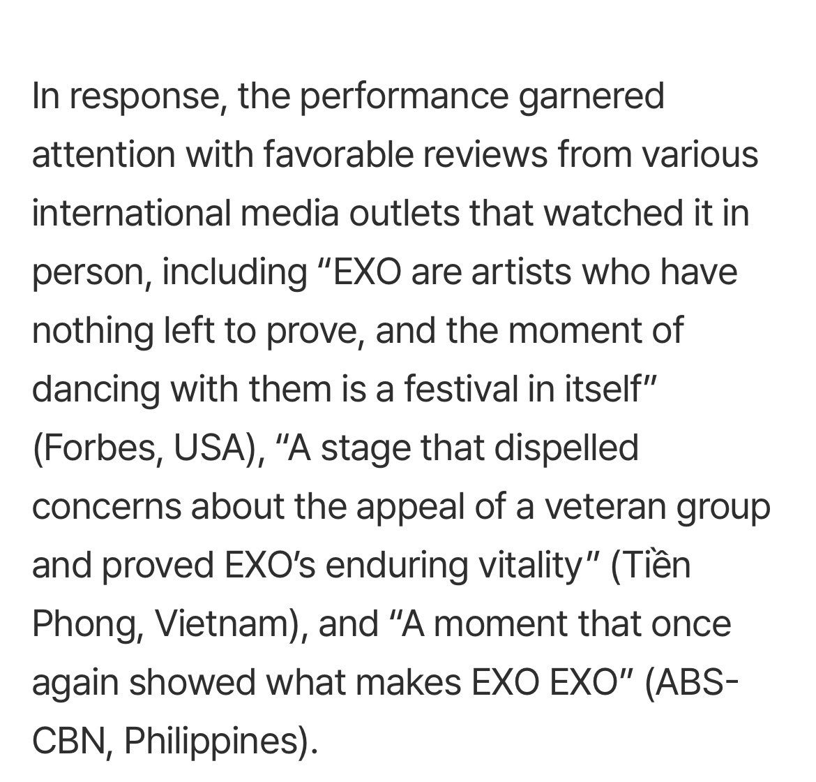 lforxoexo_'s tweet photo. Frobes USA bilang kalau exo adalah artis yang ga perlu lagi buktikan apapun, aku si SEPAKAT!!!

“EXO adalah artis yang tidak lagi perlu membuktikan apa pun lagi” - FORBES USA
"pesona grup veteran dan membuktikan daya hidup EXO yang terus bertahan.” - Tiền Phong (Vietnam) 
“kembali menunjukkan apa yang membuat EXO benar-benar layak disebut sebagai EXO”- ABS-CBN (Filipina)