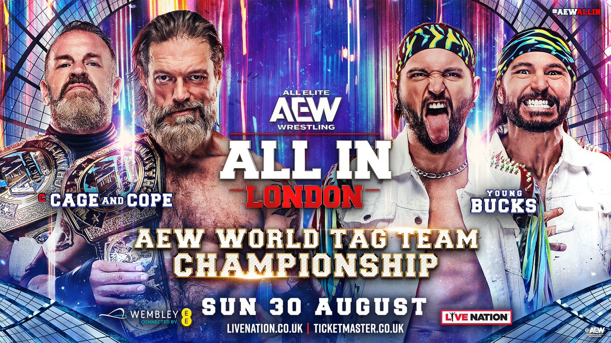 AEW's tweet photo. #AEWAllIn London
6pm BST/1pm ET/10am PST on PPV
Sunday, 30 August
AEW World Tag Team Title
@Christian4Peeps/@RatedRCope vs @YoungBucks
Two of the greatest tag teams of all-time will fight for the AEW World Tag Team Title when the Young Bucks face Cage &amp; Cope at Wembley Stadium! https://t.co/ISJGkStWL1