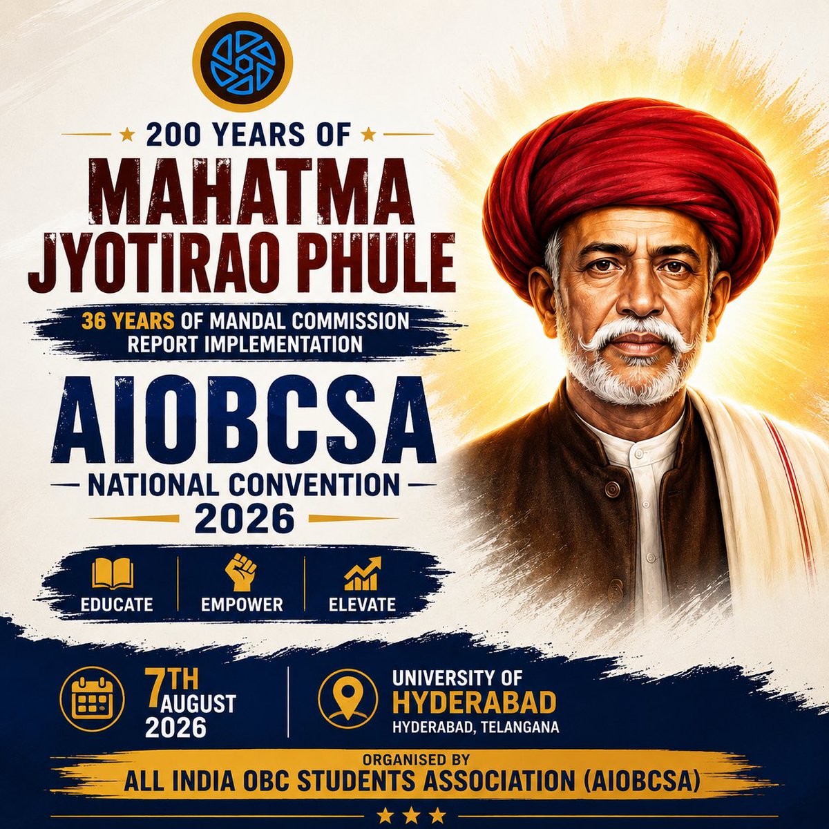 aiobcsa's tweet photo. Join us to celebrate 200 Years of Mahatma Jyotirao Phule, 36 years of tabling of the Mandal Commission Report in Parliament, and our National Convention at University of Hyderabad on 7th August 2026. 

#200Phule #OBCReservations #AIOBCSA #NationalConvention https://t.co/QsWznzPJKg