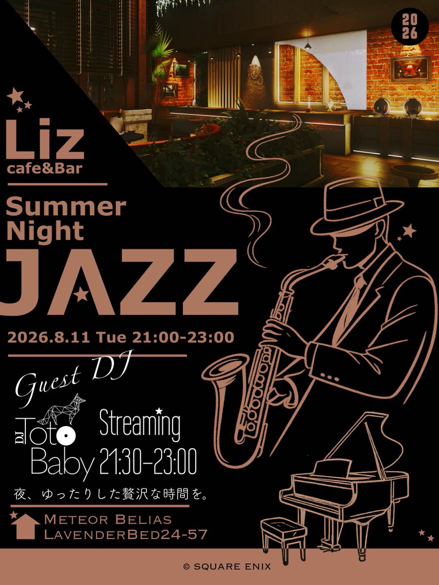 Sophie_kt1225's tweet photo. 🔲𝘾𝙖𝙛𝙚&amp;𝘽𝙖𝙧 𝙇𝙞𝙯🔲　　　

8/11（火） 21：00-23：00

JAZZを聴きながら極上の夜を過ごしませんか。

📍住所はフライヤー参照

---------------
JAZZ配信：21：30-23：00
🎧Guest DJ: Toto Baby 様（@toto_baby14）
 URL https://t.co/YLyFEKmzl4
---------------

#FF14_Liz #salonkitsune https://t.co/SH7dJhkKVs