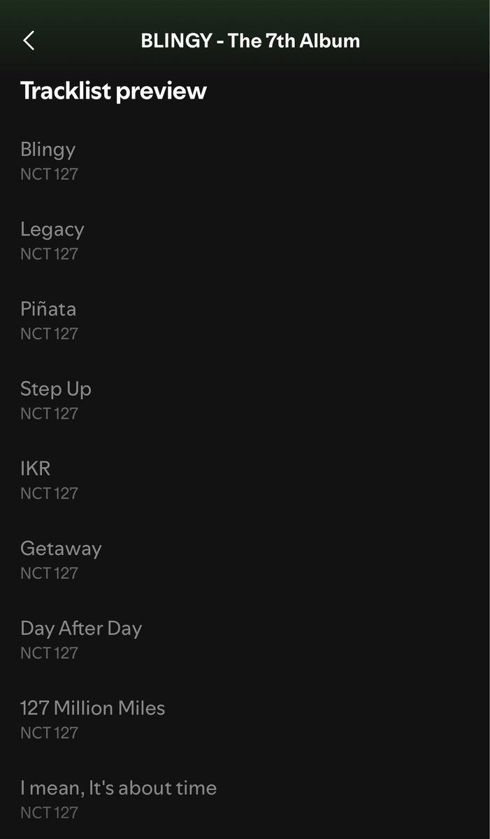 mybelovesun's tweet photo. NCT 127 【BLINGY - The 7th Album】 Tracklist preview

• Blingy
• Legacy
• Piñata
• Step Up
• IKR
• Getaway
• Day After Day
• 127 Million Miles
• I mean, It’s About time https://t.co/dMDwD621f5