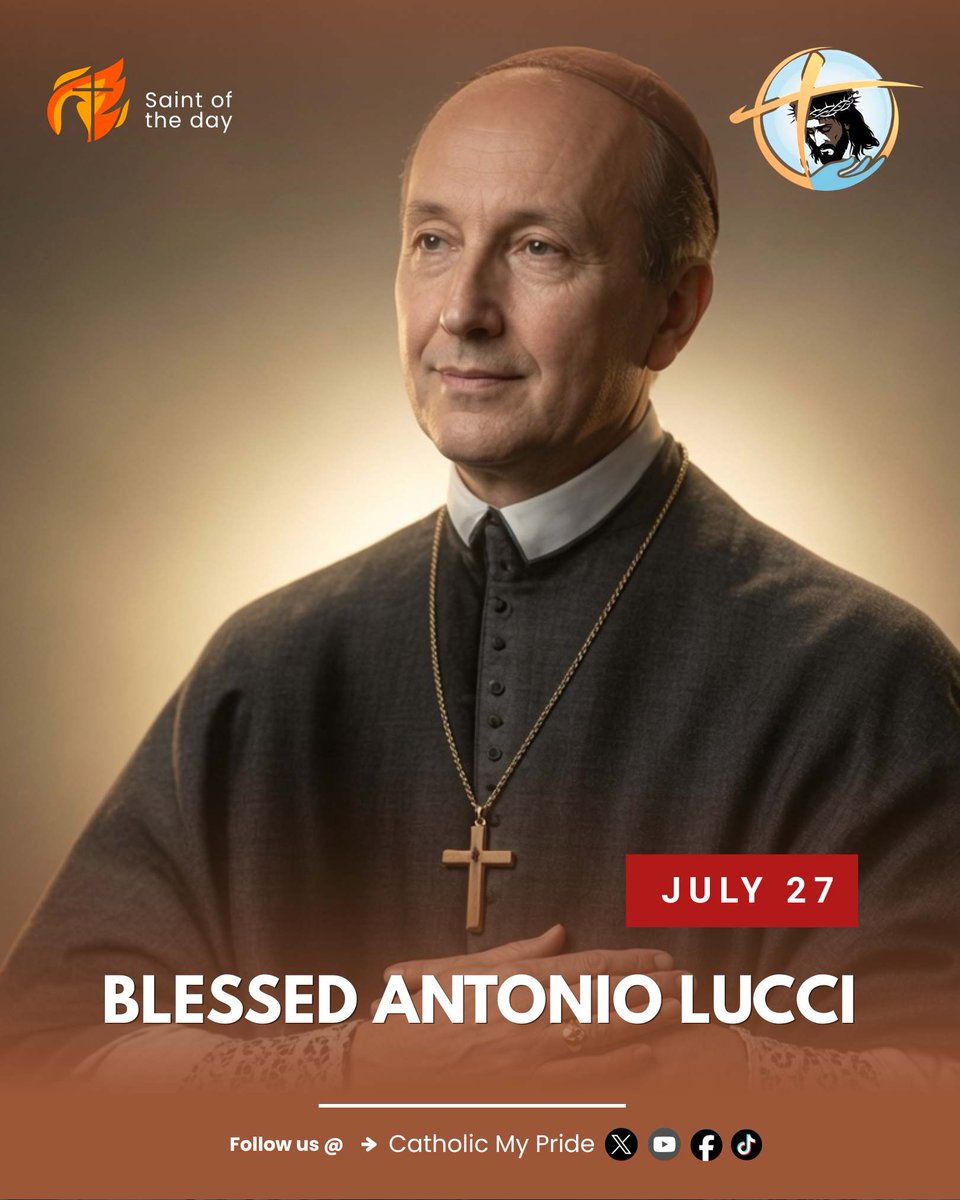 cmpapostolate's tweet photo. 🌹 BLESSED ANTONIO LUCCI - JULY 27
Bishop • Shepherd of the Poor

"True greatness is found in humble service."

Today we also remember Blessed Antonio Lucci, a Franciscan bishop whose life reflected the heart of Christ the Good Shepherd.

Blessed Antonio Lucci, pray for us. https://t.co/3ge0fv3eQr
