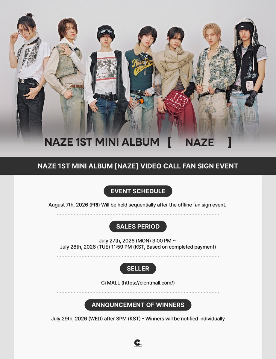 NAZE_officl's tweet photo. [📢] 𝗡𝗢𝗧𝗜𝗖𝗘 
NAZE 1ST MINI ALBUM [NAZE] 
발매 기념 마지막 영상통화 팬사인회 안내 (Ci MALL)

▶️ 응모 기간
2026.07.27 (월) 15:00 ~ 2026.07.28 (화) 23:59 (KST)

▶️ 진행 일자
2026.08.07 (금)

🔗 https://t.co/asKBngoDjJ 

#NAZE #네이즈 https://t.co/u7vQCGKAxu