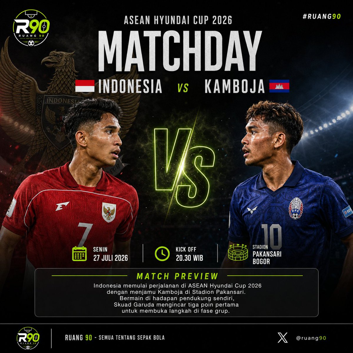 ruang90's tweet photo. 🇮🇩 MATCHDAY

Saatnya Garuda memulai perjuangan di ASEAN Hyundai Cup 2026! 🔥

🆚 Indonesia vs Kamboja
🕣 20.30 WIB

Prediksi skor kalian? 👇

#Ruang90 #TimnasIndonesia #ASEANHyundaiCup2026 #Garuda #IndonesiaVsKamboja https://t.co/pv5CJL43PP