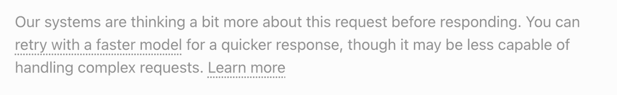 OpenAI notice saying a request is taking longer because the system is thinking more and suggesting retry with a faster model