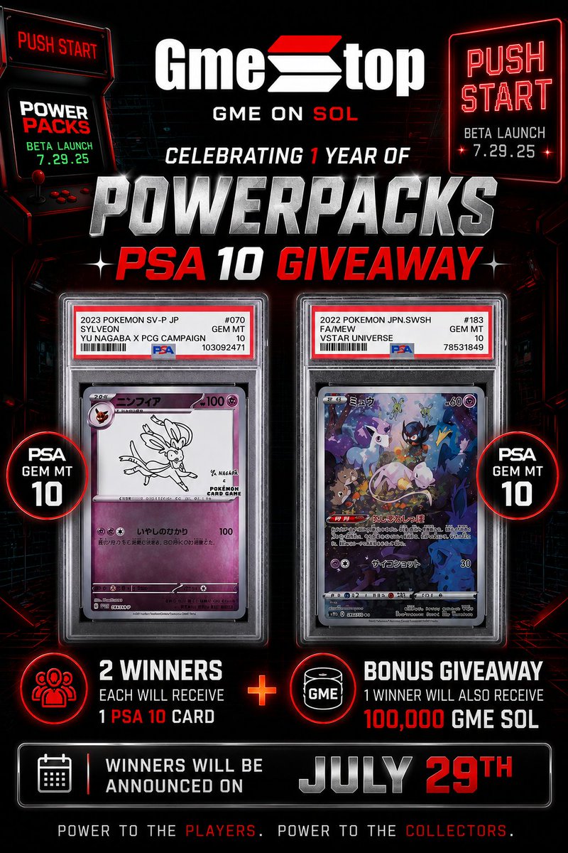 Gmestopsol's tweet photo. 🚨 GAMESTOP POWERPACKS TURNS 1. 🚨

One year ago $GME launched the Push Start Beta and introduced @powerpacks  to the world.

To celebrate, we're giving back. 👇

🎁 2 WINNERS
🏆 Each winner receives 1 PSA 10 Pokémon Card
➕ BONUS GIVEAWAY
💰 One additional winner receives 100,000 GME on SOL

📋 How to Enter
✅ Follow @GMEStopSOL
🔁 Repost this post
💬 Leave a comment

Want to qualify for the 100,000 GME on SOL bonus?
👇 Include your Solana wallet address in your comment.

📅 Winners announced: July 29
Exactly one year after the Push Start Beta launched on 7.29.25.

Power to the Players.
Power to the Collectors.

 #PSA #Pokemon
