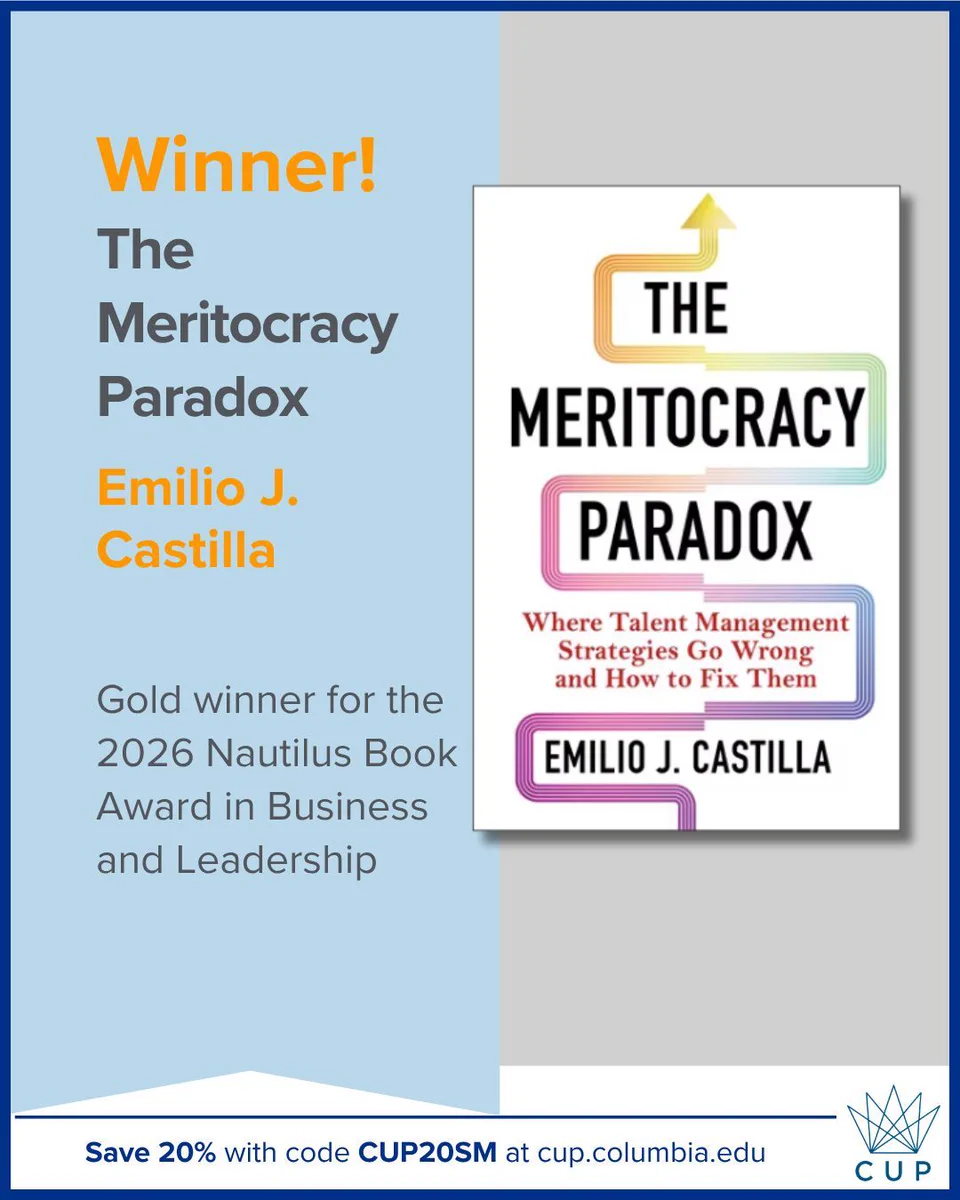 Promotional graphic celebrating The Meritocracy Paradox: Where Talent Management Strategies Go Wrong and How to Fix Them by Emilio J. Castilla as the Gold winner of the 2026 Nautilus Book Award in Business and Leadership. The book cover appears on the right. A banner along the bottom promotes a 20% discount with code CUP20SM at cup.columbia.edu, with the Columbia University Press logo.