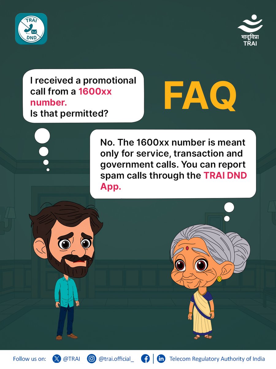 TRAI's tweet photo. One ignored call could mean one missed warning. Before dismissing a 1600 number, remember that it may carry an important service or transaction-related message.​

#TRAI #1600Series #StayAlert #TrustedCommunication https://t.co/Gv2ksFhD5z