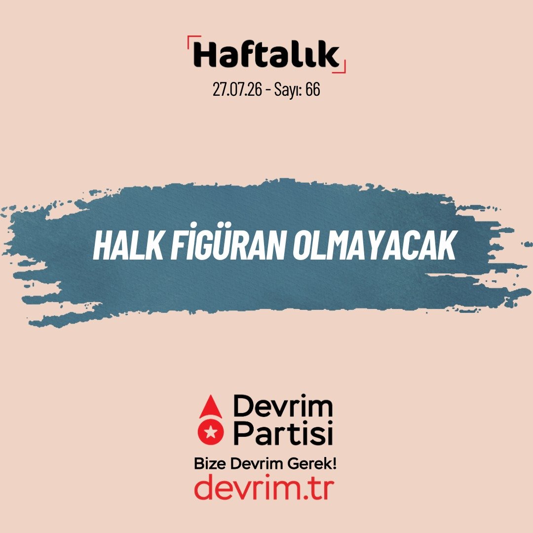Devrim_Partisi's tweet photo. Halk Figüran Olmayacak

Geride bıraktığımız haftanın önemli gelişmelerini değerlendirdiğimiz "Haftalık" yeni sayısıyla yayında:

AKP yoksullaştırdı, düzen siyaseti istismar etti

Butlan CHP’sinin İstanbul’da üye katılım toplantısı için cast ajanslarından figüran topladığının ortaya çıkması, Kemal Kılıçdaroğlu ekibinin beceriksizliğinin ötesinde düzen siyasetinin halka biçtiği rolü açığa çıkarmıştır. Yoksullaştırılan halk, izleyici rolüne itilmek istenmektedir. 

İşsizler, atanmayan öğretmenler, emekliler ile birlikte farklı uyruklardan göçmenin bu tabloya eşlik etmesi; ülkemizin bir sığınmacı hapishanesine ve göçmenler için ucuz emek cehennemine çevrildiğini de bir kez daha yüzümüze çarpıyor.

Siyasal alan sermayenin, tarikatların, çetelerin, aşiret liderlerinin, dalkavukların ve butlancıların, özetle emekçi halk dışında herkesin oyun alanı haline getirilirken halka da yoksulluk ve figüran rolü dayatılıyor. Holdingler zenginleşirken, ülkemiz NATO’cuların elinde bölgesel planlarda pay kapmaya sürüklenirken, gericilik toplumsal alanı bütünüyle kuşatırken halktan olan biteni oturup izlemesi bekleniyor. Dahası, kendisine sunulan sefaleti kabullenmesi ve hatta muhtaç edildiği sefalet ücretlerinin de kendisini düzen siyasetine bağlayacak bir prangaya dönüşmesi umuluyor.

Halk bu denkleme sığdırılamıyor. AKP eliyle yürütülen karşı-devrimci dönüşüm, her kritik dönemeçte karşısında emekçi kitleleri buluyor. Buna karşın halkın AKP iktidarı karşısında arkasına dizildiği düzen aktörleri her fırsatta Erdoğan iktidarı ile uzlaşmanın ve denge kurmanın yolunu arıyor. 

Düzen siyasetinin haini de döneği de satın alınmışı da bir gün ak dediğine öbür gün kara diyeni de bitmiyor. Bu durumun nedeni tek başına ilgili kişilerin ahlaki sorunları değil. Bu insan profilini öne çıkaran temel faktör, ufku kapitalizmin ötesine geçemeyen siyasi projelerin çevresine sadece rantçıları, fırsatçıları ve siyaset tüccarlarını toplaması.

CHP içerisinde butlancı çizginin ortaya çıkması ve merkeze taşınması, hukuki bir operasyonun ötesinde sınıfsal ve programatik kökenlere dayanmaktadır. Atama yoluyla ele geçirilen partinin yerine yenisini kurmak da aynı şeyi deneyip farklı bir sonuç ummanın ötesinde bir gelecek vadetmemektedir. Yeni Parti'nin kurucu kadrolarının önemli bölümü Kılıçdaroğlu döneminde CHP’nin girdiği gericilik, sermaye ve emperyalizmin ihtiyaçlarına hizalanma rotasını da desteklemiş isimlerdir. Hatta bir bölümü doğrudan doğruya bu rota tarafından öne çıkarılmıştır. 

Çözüm, çürüyen ve çürüten düzene sırtını dönmekten geçmektedir. Halkın siyasi seçeneğini yaratılmalı, siyasetin halksızlaştırılması çabasına devrimci bir çıkışla yanıt verilmelidir.