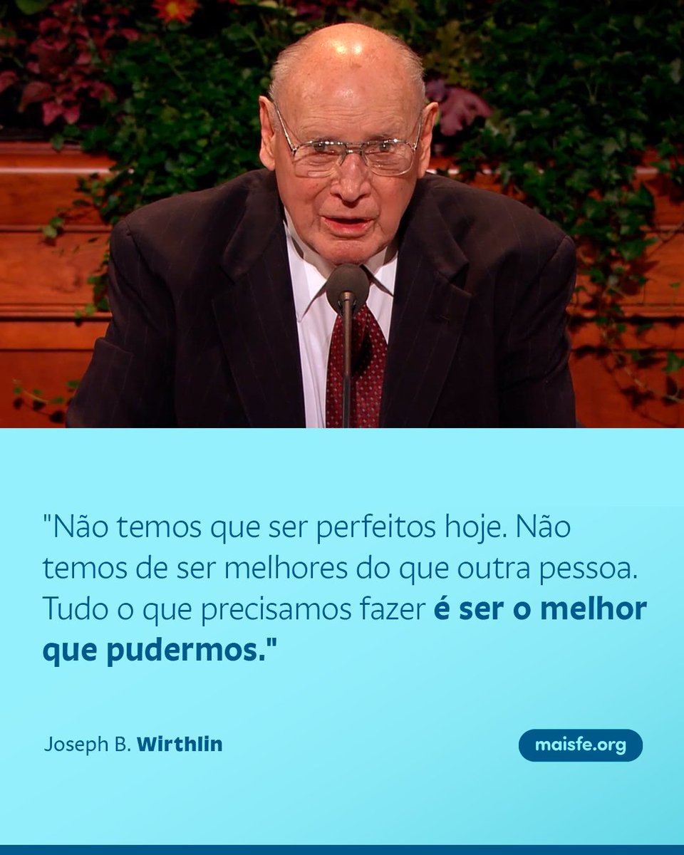 maisfe_org's tweet photo. 🎙️Joseph B. Wirthlin, "Um Passo de Cada Vez", Outubro de 2001. https://t.co/8bP6wLhIpu