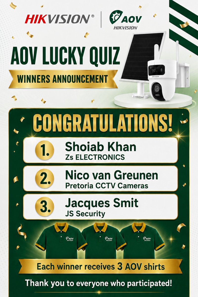 HikvisionA's tweet photo. 🎉 Congratulations to our AOV Lucky Quiz winners!

🏆 Shoiab Khan
🏆 Nico van Greunen
🏆 Jacques Smit

Each winner receives three exclusive Hikvision AOV shirts! Thank you to everyone who participated.
#HikvisionSouthAfrica #AOV #LuckyQuiz https://t.co/3rAQ7grPeu