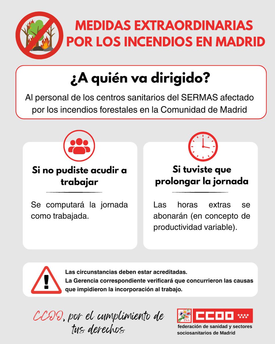 CCOOSanidadMad's tweet photo. 🚨 Medidas extraordinarias por los incendios forestales

✅ Se computará como trabajada la jornada de quienes no hayan podido acudir a su puesto.

✅ Se abonarán las prolongaciones de jornada y los doblajes de turno.

#CCOO velará por el cumplimiento de estas medidas y la defensa de los derechos de los profesionales.

@zupo21 #SERMAS #SanidadPública #DerechosLaborales #IncendiosForestales @fssccoo