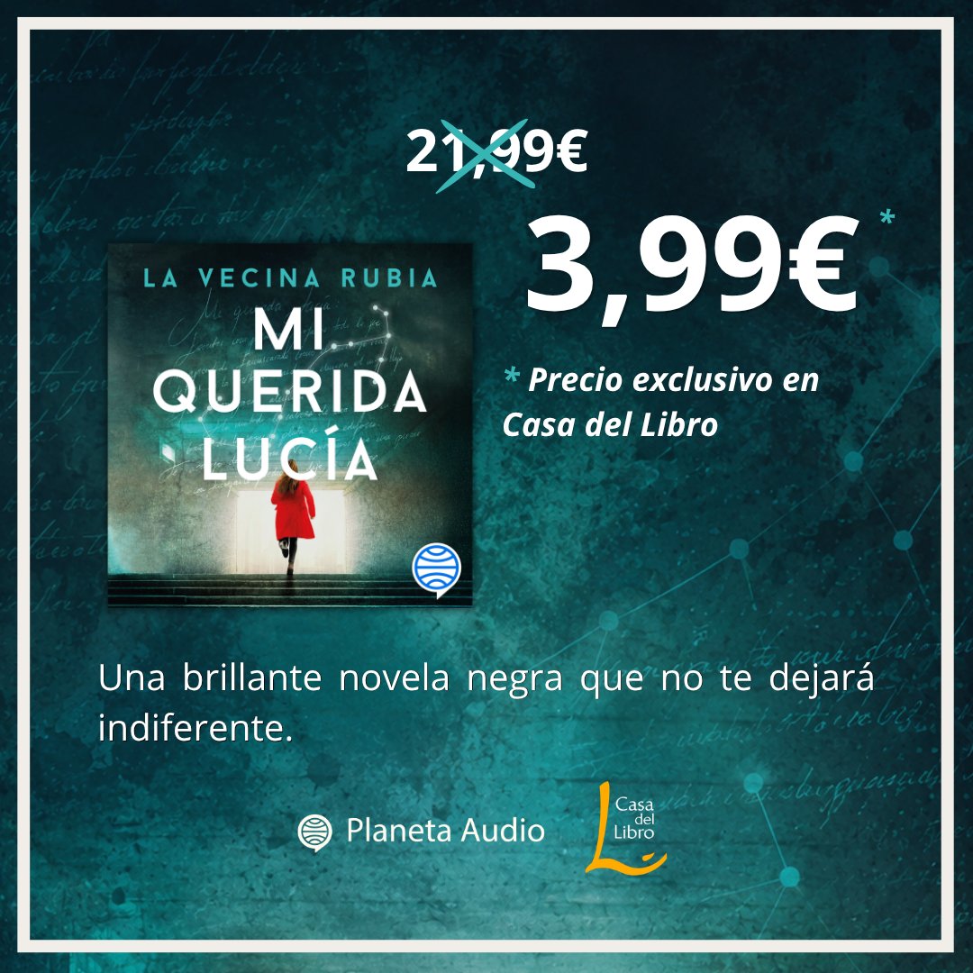 casadellibro's tweet photo. Solo este mes tienes el audiolibro "Mi querida Lucía", de @lavecinarubia, por solo 3,99€. Hazte con él aquí 👉 https://t.co/ajrtZmLPnp https://t.co/oQoAJtwlLl