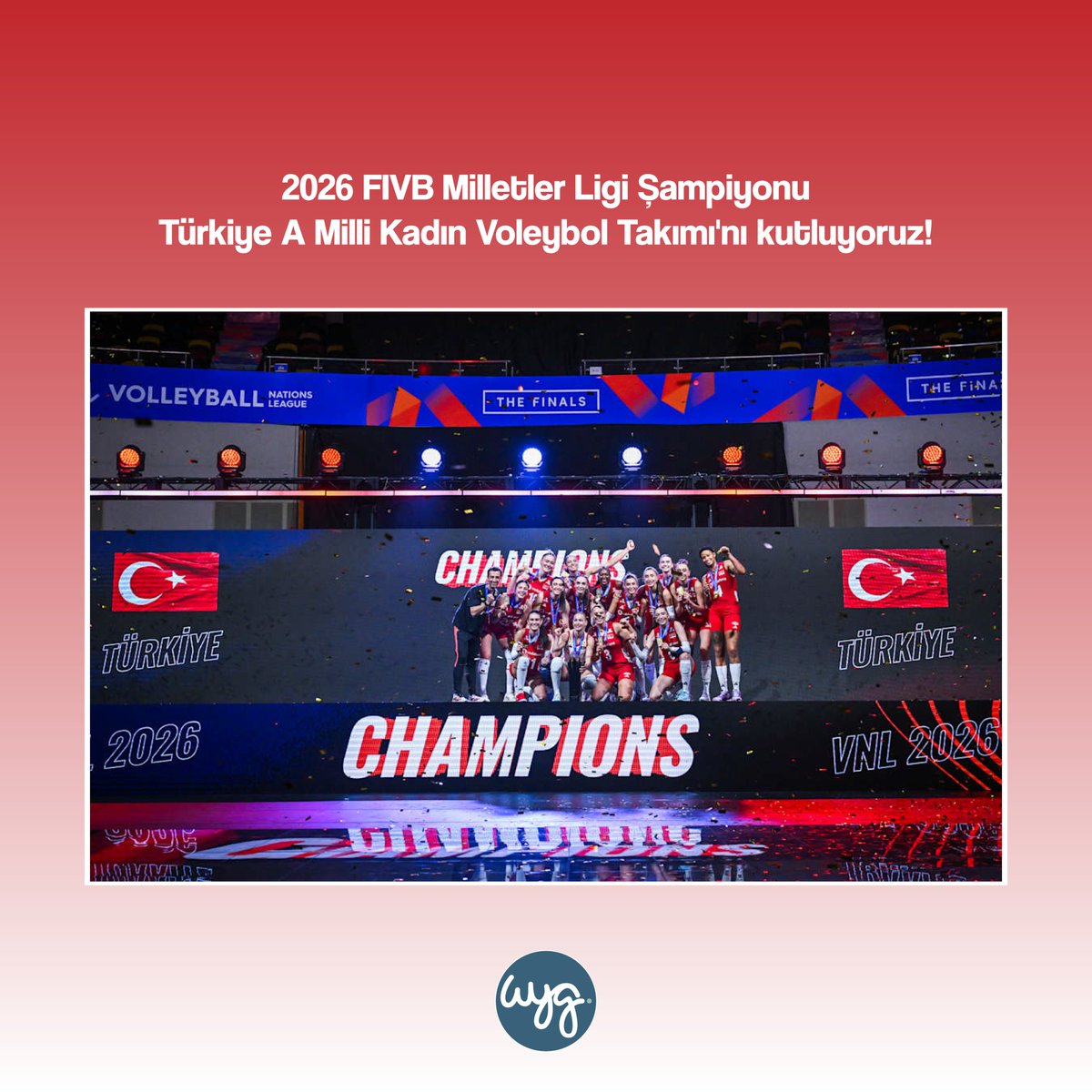 WygTurkiye's tweet photo. WYG Türkiye olarak 2026 FIVB Milletler Ligi Şampiyonu Türkiye A Millî Kadın Voleybol Takımı'nı kutluyoruz. Tebrikler Filenin Sultanları! #fileninsultanları @TVForgtr https://t.co/6H5Zcamzkn