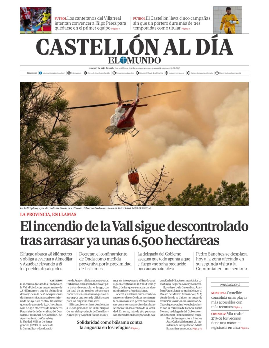 ximogorriz's tweet photo. Hoy lunes 27 de julio en las #portadasdeCastellón, #desolación #IFLaVallDUixó #incendio #SerraEspadà @GVAparcs #desalojo #confinamiento @sanchezcastejon @VillarrealCF @CDCastellon @venacastellon #playas @ajvila #mascotas y más https://t.co/Ov1DsW4mNH
