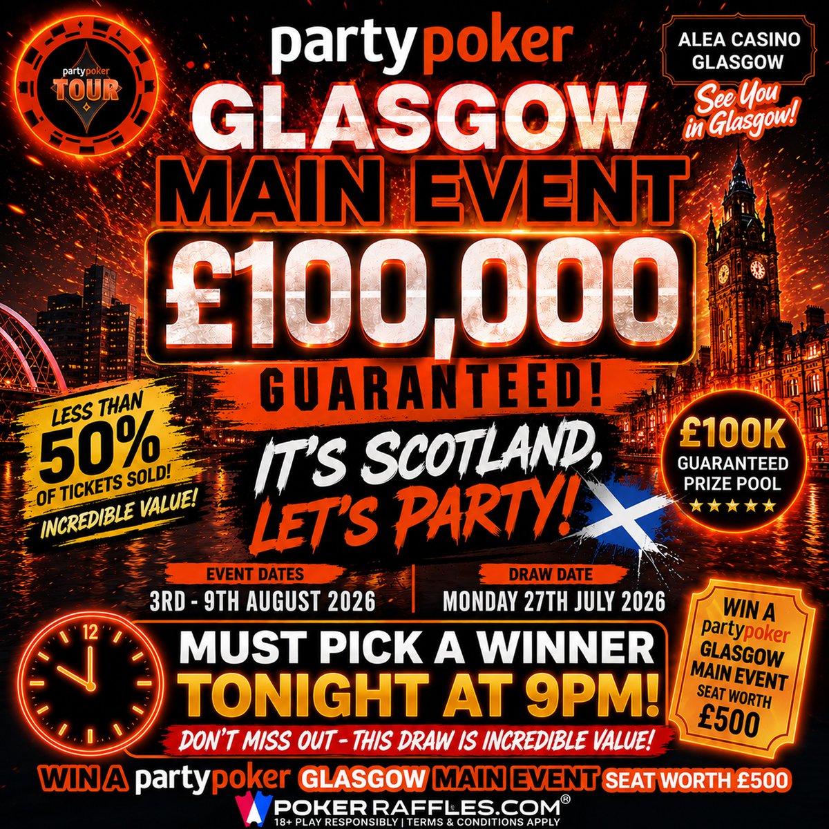 PokerRaffles's tweet photo. 🔥 We've sold LESS THAN 50% of the tickets... but we MUST pick a winner at 9PM tonight! 🔥

🎯 Win a £500 @partypoker Glasgow Main Event Seat
🏆 £100,000 Guaranteed Main Event
📅 3rd–9th August
🇬🇧 It's Scotland... Let's Party! 🎉

18+ Play Responsibly | https://t.co/2yrl7ZaxN8 https://t.co/xnZ1Ju35eG
