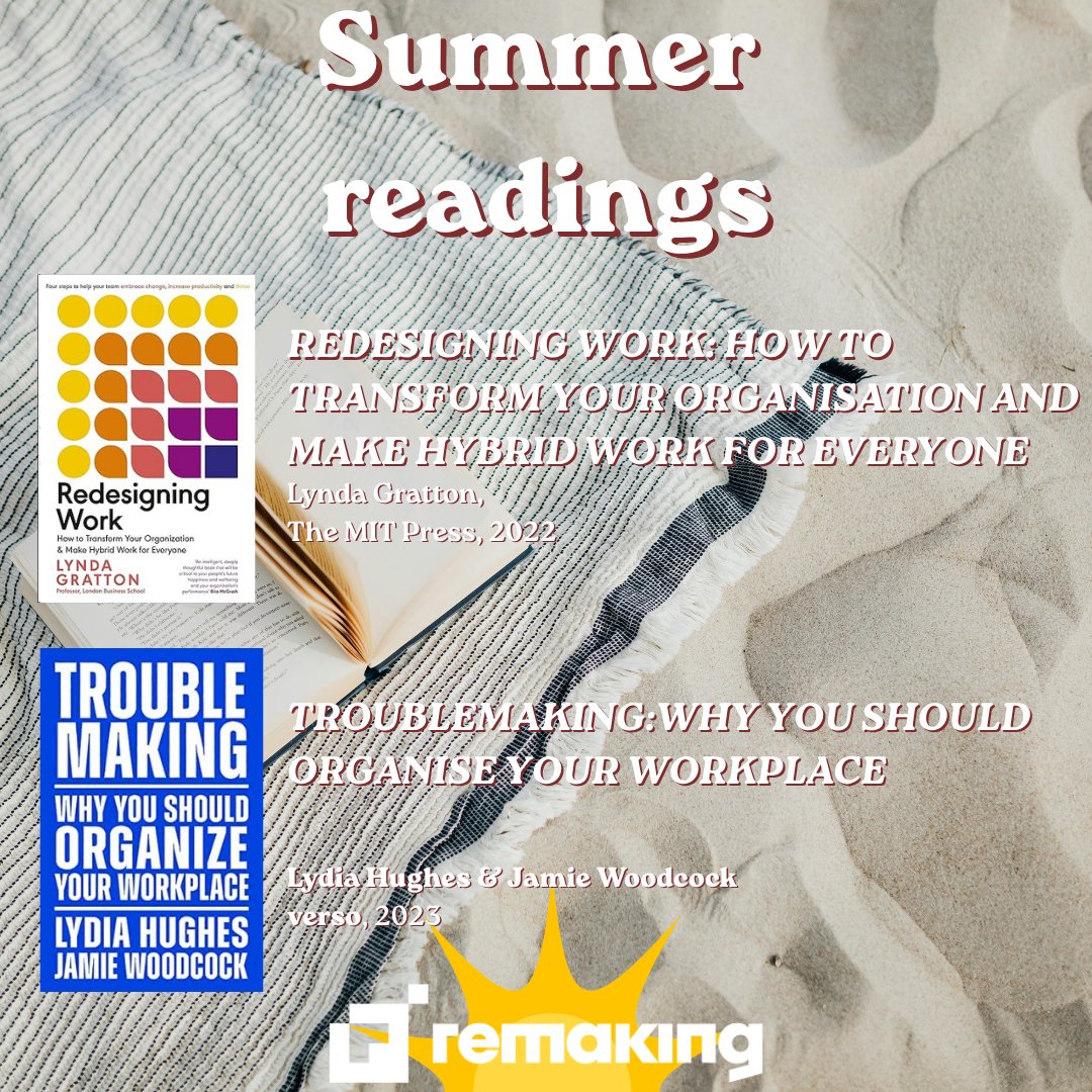 remaking_eu's tweet photo. 📚☀️ #REMAKING SUMMER READS

📖 Redesigning Work: How to Transform Your Organisation and Make Hybrid Work for Everyone

✍️Lynda Gratton

📖 Troublemaking: Why You Should Organise Your Workplace

✍️Lydia Hughes and Jamie Woodcock

#HorizonEU https://t.co/4NwVS5O7Sd
