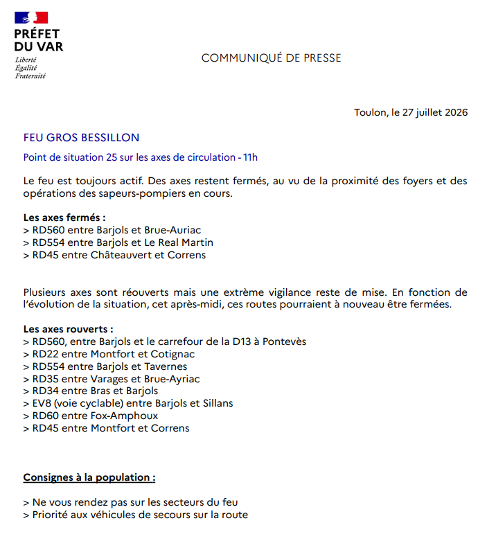 Image de Préfet du Var : #Feu #GROSBESSILLON | Lundi 27  juillet -  11h00  
✔️ Le point de situation sur les axes fermés et r