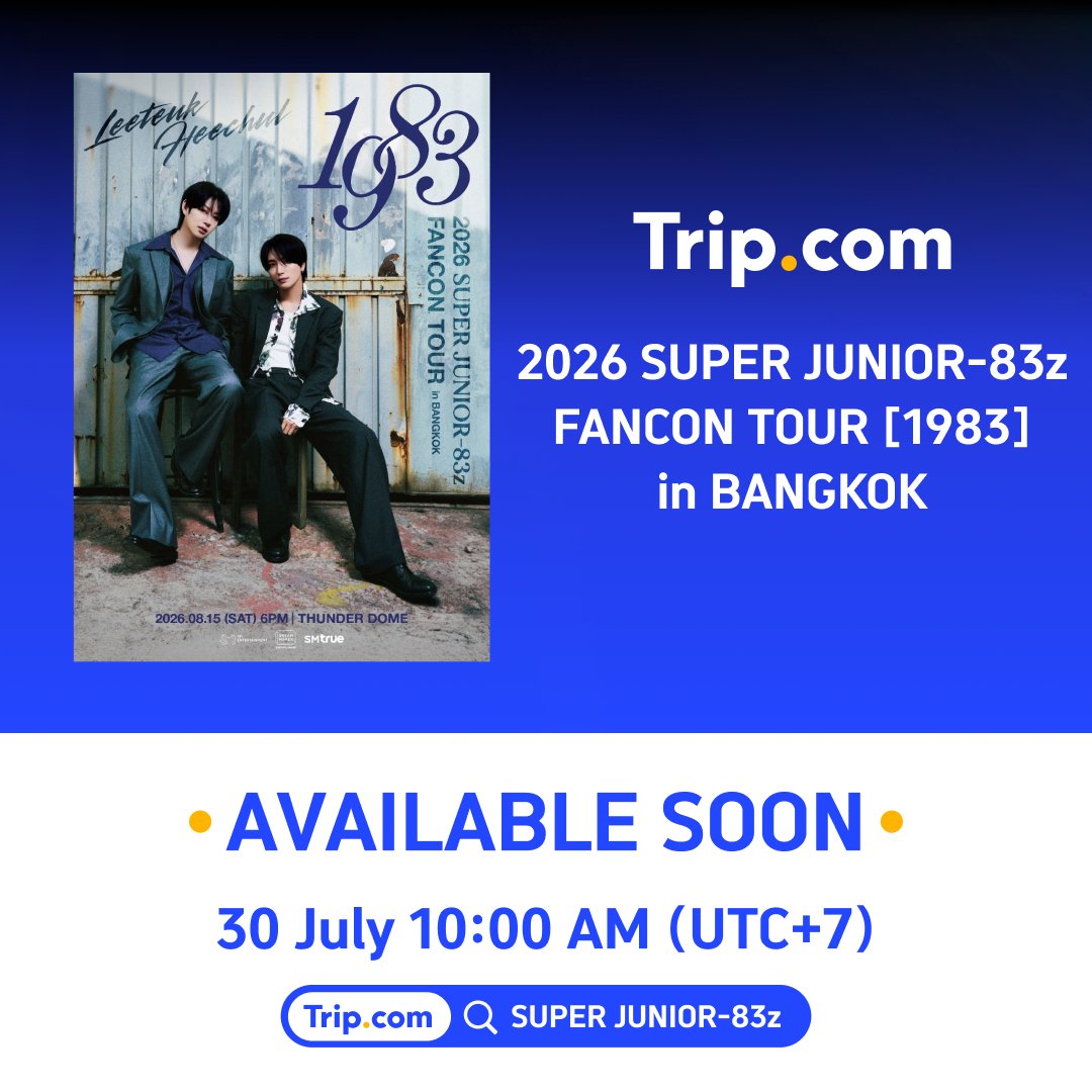 trip_event's tweet photo. 💙2026 SUPER JUNIOR-83z FANCON TOUR [1983] in BANGKOK Tickets Available Soon!

Both born in 1983, standing side by side for over 20 years.
From their trainee days to today, LEETEUK and HEECHUL have walked the same path together. LEETEUK's steady leadership and HEECHUL's bold charisma create an irreplaceable chemistry that only they can share.🔥
This time, they'll bring unforgettable stages, heartfelt stories, and plenty of fun interactions to create brand-new memories with E.L.F.

📅 August 15, 18:00  (UTC+7)
📍 THUNDER DOME

❗ Tickets on Sale: July 30, 10:00 AM (UTC+7)
🎫 Available Ticket Categories
- Zone 6,600 (VIP PACKAGE)
- Zone 6,200 (STANDING)
- Zone 5,000
- Zone 4,000

Click https://t.co/vO0bRfHblp to get your tickets!

#SUPERJUNIOR #슈퍼주니어_83z #SUPERJUNIOR_83z #LEETEUK #HEECHUL #BangkokConcert #FANCON #ELF
