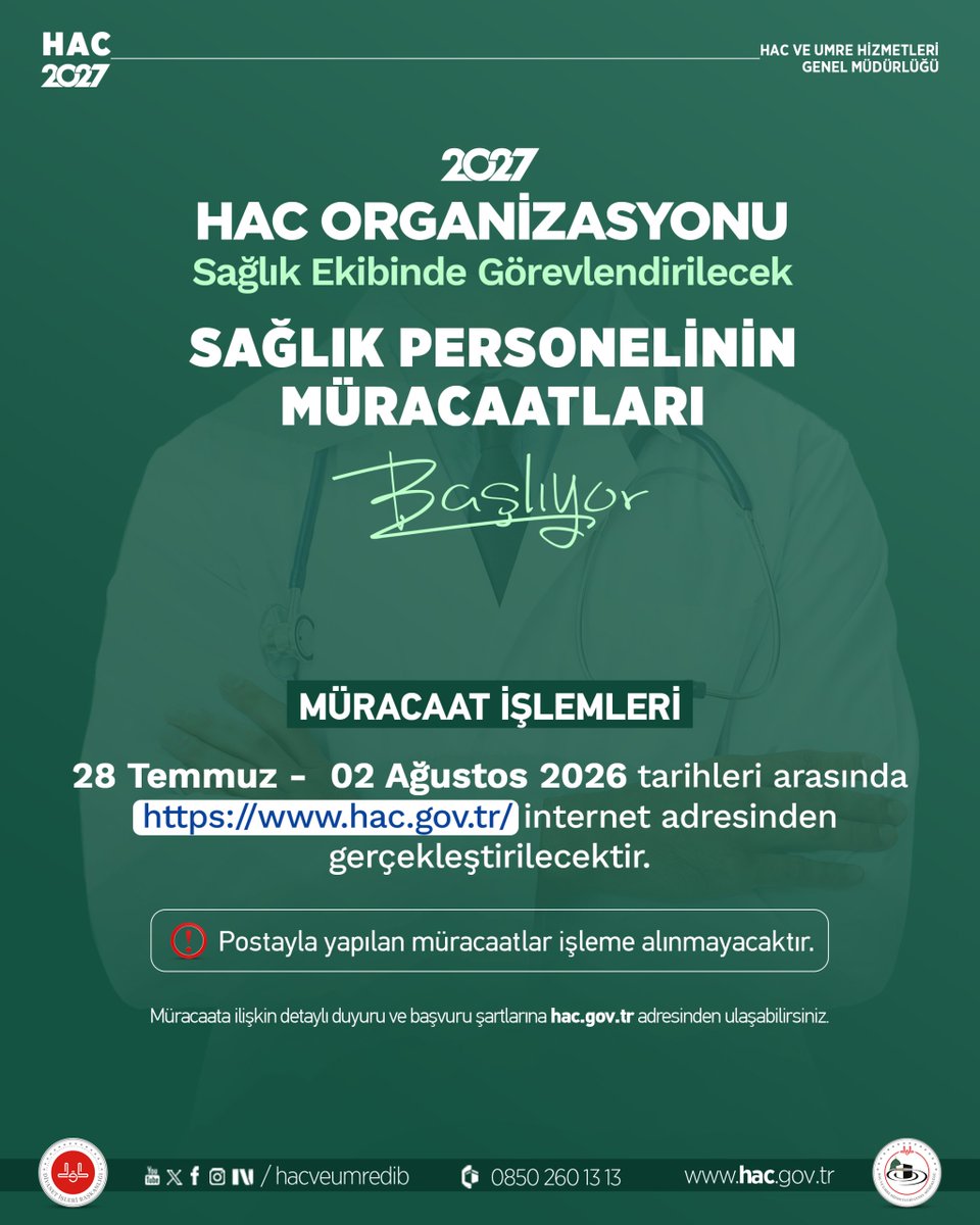 hacveumredib's tweet photo. Sağlık Personeli Müracaatları Başlıyor.
2027 Yılı Hac Organizasyonu Sağlık Ekibinde Görevlendirilecek Sağlık Personelinin Müracaatları Başlıyor.
2027 Yılı Hac Organizasyonu kapsamında sağlık ekibinde görev almak isteyen sağlık personelinin müracaatları, 28 Temmuz - 02 Ağustos 2026 tarihleri arasında https://t.co/jez66ukD6H adresi üzerinden alınacaktır.
Başvurular yalnızca çevrim içi olarak gerçekleştirilecek olup, posta yoluyla yapılan müracaatlar kabul edilmeyecektir.
Müracaata ilişkin detaylı duyuru ve başvuru şartlarına https://t.co/jez66ukD6H adresinden ulaşabilirsiniz.

@DIBSafiArpagus
@hsyndemirhan
@dinisleriyk
@DiyanetTV
@diyanethbr

#DiyanetTV #Diyanet #Hac #Hacumre #hajj #TawfiqAlRabiah #SaudiHajjMinister #MinistryOfHajjAndUmrah #Hajj2026 #SaudiVision2030