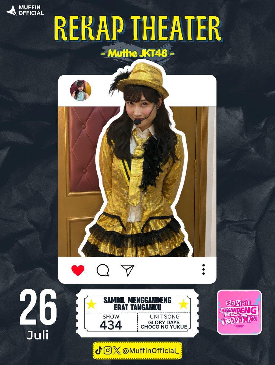 MuffinOfficial_'s tweet photo. @A_MutheJKT48 Rekap show theater
@A_MutheJKT48 ke-434

Tanggal      : 26 Juli 2026
Setlist         : Te Wo Tsunaginagara
Unit Song  : Glory Days &amp; Choco no Yukue
 
#MUTHEATER https://t.co/SAXscZSX5l