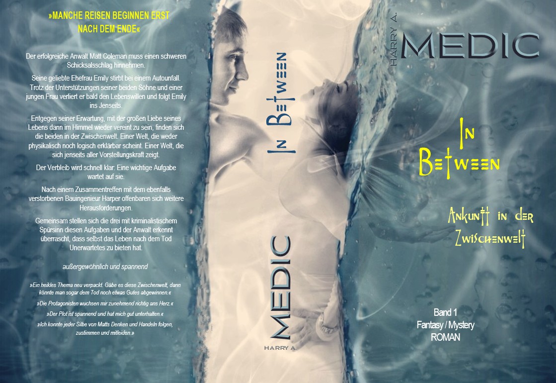 HarryA_Medic's tweet photo. Meine Zwischenwelt-Reihe jetzt im neuen Gewand!
In Between - der erste Band: neues Cover, komplett überarbeitet, aber nach wie vor außergewöhnlich!
Manche Reisen beginnen erst nach dem Ende:
Und wenn der Tod nicht das Ende ist, dann befindet man sich in der Zwischenwelt. https://t.co/SmCnNV4Rqd