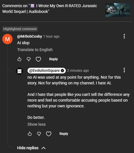 EvoSquareYT's tweet photo. Every day I became more radicalized.

I am against gen AI for MANY reasons, 1 being: people can't tell the difference anymore and will accuse genuine human work of being "AI slop". This is, in my opinion, the worst insult for a creative work. 

So Mr. Bob, fuck you and fuck AI. https://t.co/zM2grmPIDn