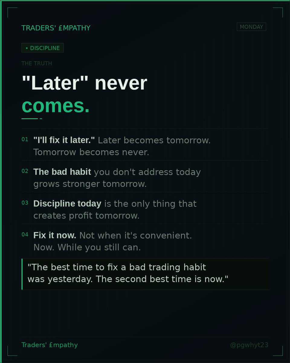 pgwhyt23's tweet photo. The best time to fix a bad trading habit was yesterday. The second best time is now. What are you putting off? Drop it below. 🖤 https://t.co/ixGleRDk2V