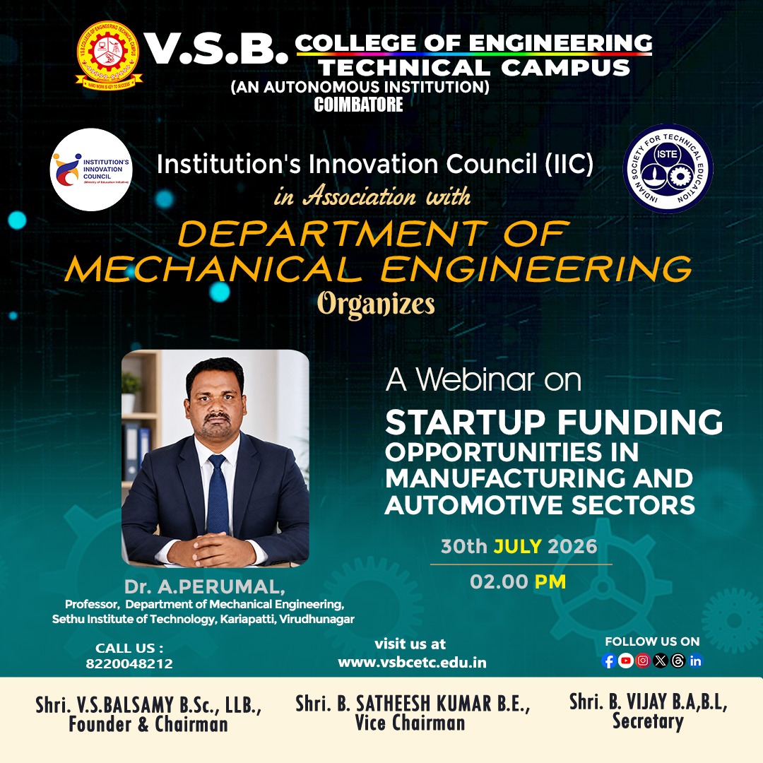 vsbcetc's tweet photo. 🚀 Join us for an insightful webinar on Startup Funding Opportunities in Manufacturing &amp; Automotive Sectors.

📅 30 July 2026
🕑 2:00 PM
🎙️ Dr. A. Perumal
Organized by IIC, Department of Mechanical Engineering &amp; ISTE, VSBCETC.
#VSBCETC #IIC #StartupFunding #Manufacturing https://t.co/BUf7CUffkr