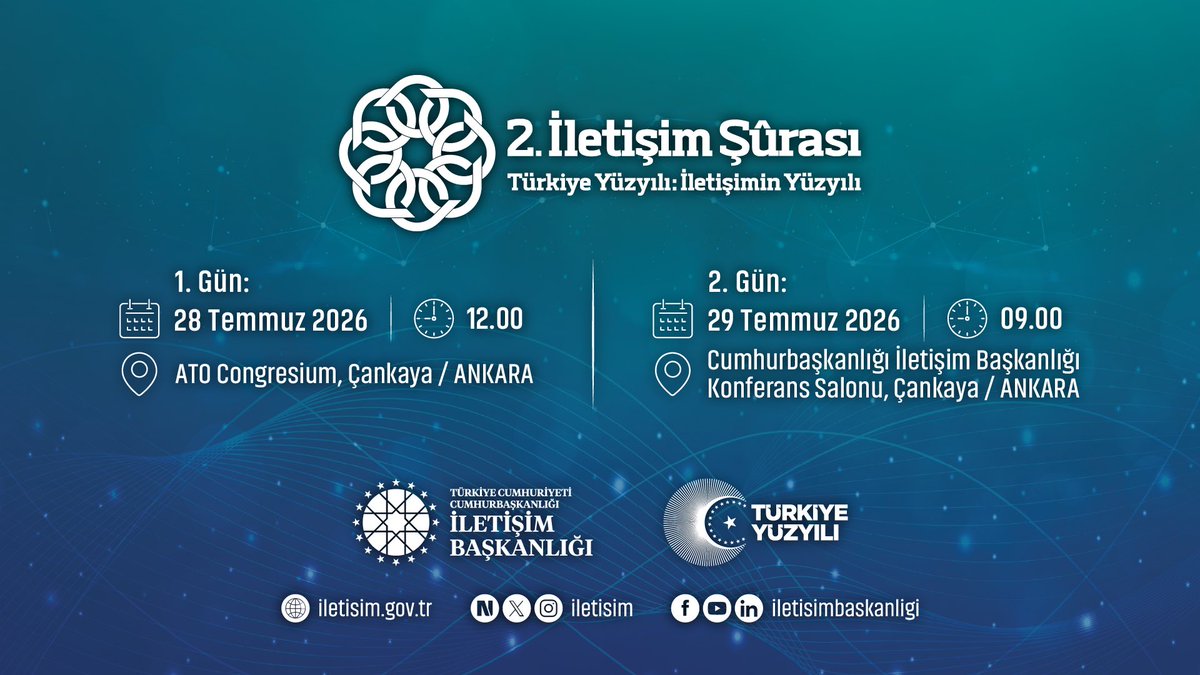 iletisim's tweet photo. Cumhurbaşkanlığı İletişim Başkanlığımız tarafından “Türkiye Yüzyılı: İletişimin Yüzyılı” temasıyla 28-29 Temmuz 2026 tarihlerinde Ankara’da düzenlenecek 2. İletişim Şûrası'nın açılışı, Cumhurbaşkanımız Sayın Recep Tayyip Erdoğan’ın teşrifleriyle gerçekleştirilecektir.

https://t.co/N2YRi8vl1M
