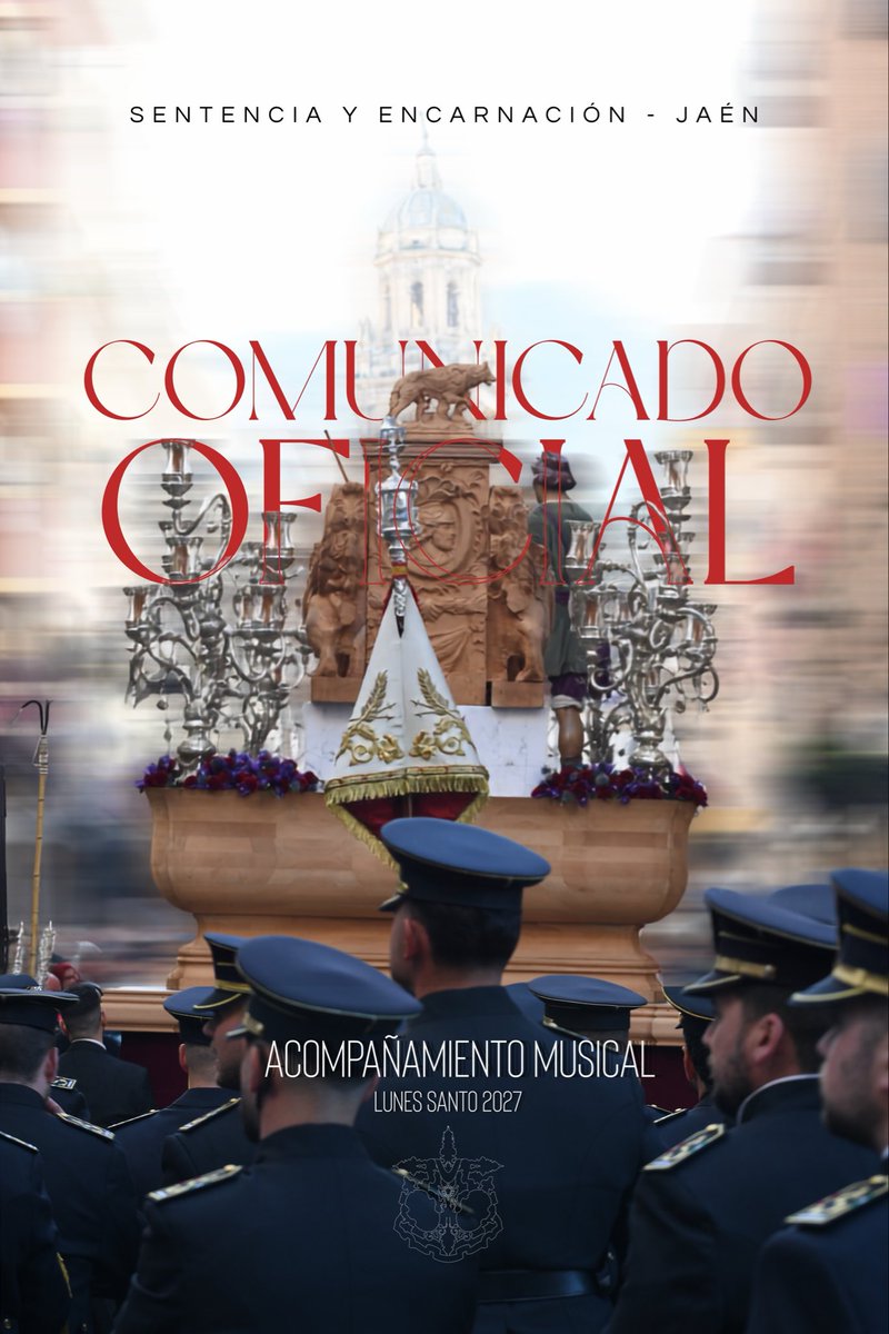 sentenciadejaen's tweet photo. 𝐂𝐎𝐌𝐔𝐍𝐈𝐂𝐀𝐃𝐎 𝐎𝐅𝐈𝐂𝐈𝐀𝐋 | Acompañamiento musical - Lunes Santo 2027. https://t.co/0HDxGcotBC