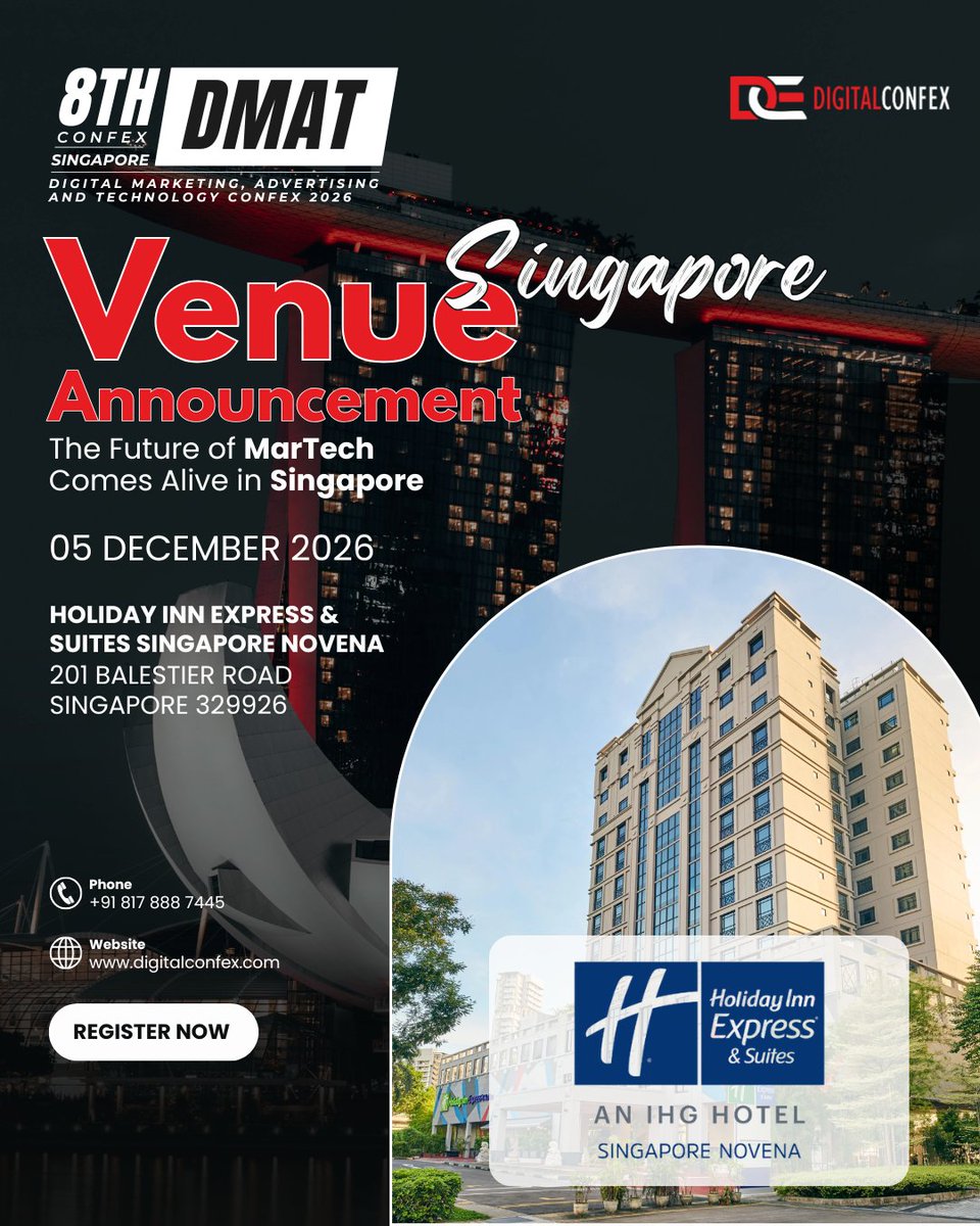digitalconfex's tweet photo. 📍 Venue Announced!
The 8th #DMAT Confex 2026 will take place at Holiday Inn Express &amp; Suites #Singapore Novena on 5 Dec 2026. 🇸🇬

Join #MarTech leaders in the Lion City.

🎟️ Early Bird registrations are now open!
👉 https://t.co/5e7iZKnNxa
#DMATConfex #MarTech #Singapore https://t.co/ggapg4j07h