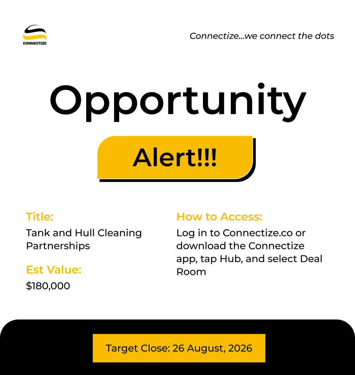 Connectizeco's tweet photo. Opportunity Alert!

Title: Tank and Hull Cleaning Partnership

Est. Value: $180,000

How to Access: Log in to https://t.co/SehFhvdZkE or download the Connectize app, click the hub navigation, and select Deal Room. 

Target Closes: 26th August, 2026.

#oilandgas #energy https://t.co/1roEcg5XAc