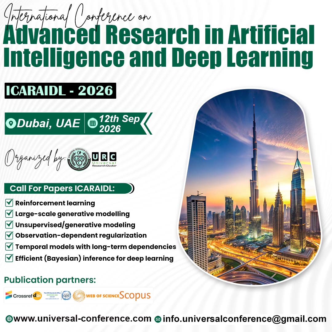 ConfUniversal's tweet photo. 🚀 ICARAIDL - 2026 | Advancing the Future of AI &amp; Deep Learning 🤖
📍 Dubai, UAE | 📅 12th September 2026

Join global researchers to share innovations and explore the future of intelligent technologies.
🌐 https://t.co/VPM0106Z1C

#ICARAIDL2026 #AI #DeepLearning https://t.co/i23FN2c0LA