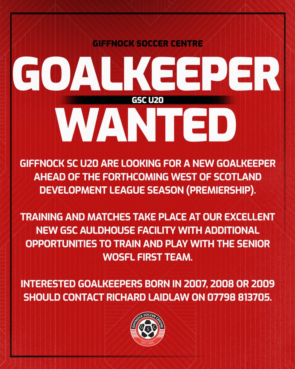 Giffnock_SC's tweet photo. Giffnock SC U20 are looking for a new goalkeeper 🧤 

🔴 WOS Development League Premiership
🔴 Chances to train and play with first team
🔴 Based at new GSC Auldhouse facility
🔴 For players born 2007, 2008 or 2009

📲 Interested? Contact Richard Laidlaw on 07798 813705. https://t.co/XR1pPnvi4Q